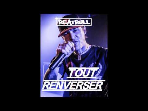 BeatBull - Tout Renverser [Official 2014]
