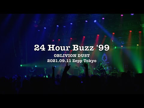 OBLIVION DUST - 24 Hour Buzz '99  [2021.09.11 Zepp Tokyo]