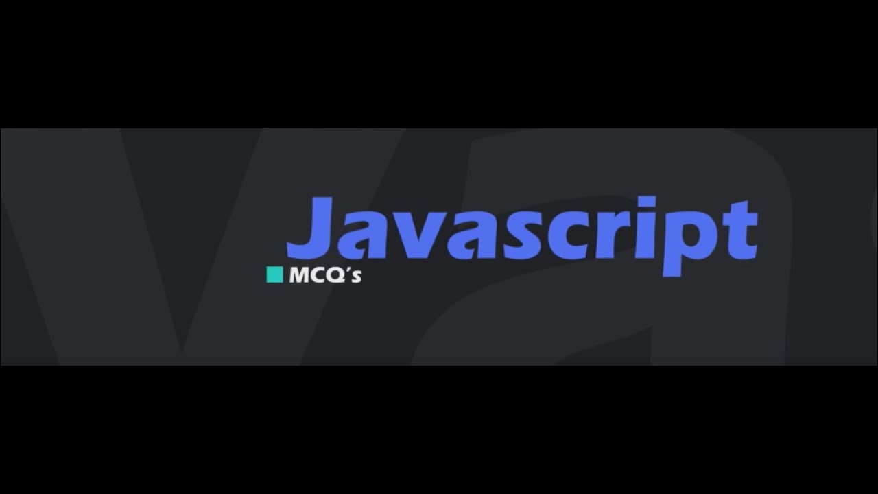 JavaScript MCQ's Questions and Answers