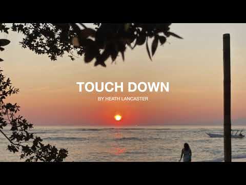 Touch Down - Heath Lancaster