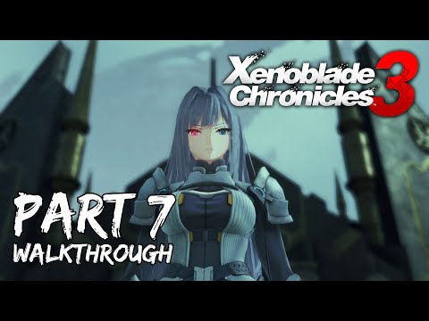[Walkthrough Part 7] Xenoblade Chronicles 3 (Japanese Voice) No Commentary
