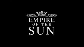 Empire Of The Sun - Walking On A Dream w/lyrics