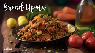 Students Special - Bread Upma | Brown Bread | Bread Recipes | Bachelor Cooking