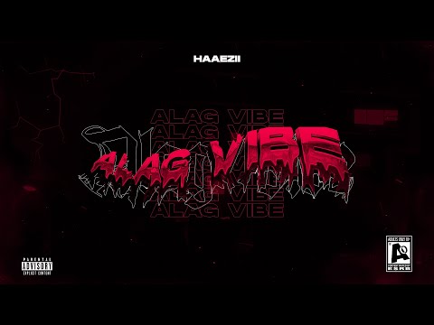 Haaezii - ALAG VIBE (Audio)