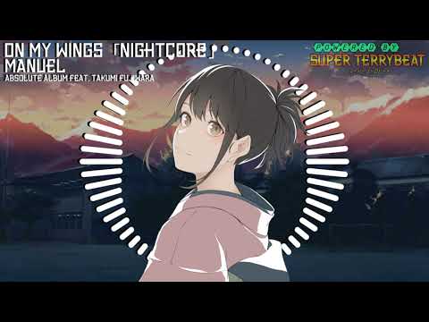 「Super EuroNightcore」 Manuel - On My Wings ~ Initial D ~