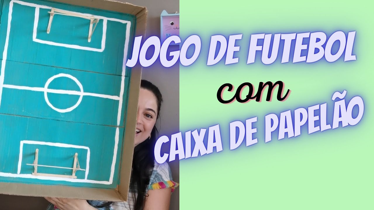 DIY - Jogo de Futebol com Caixa de Papelão