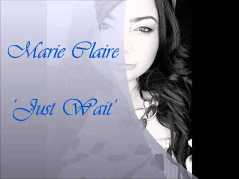 Summer Hit Song 2014- Just Wait (Marie Claire)