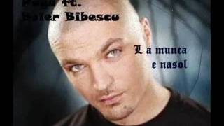 Puya ft. Boier Bibescu- La munca e nasol