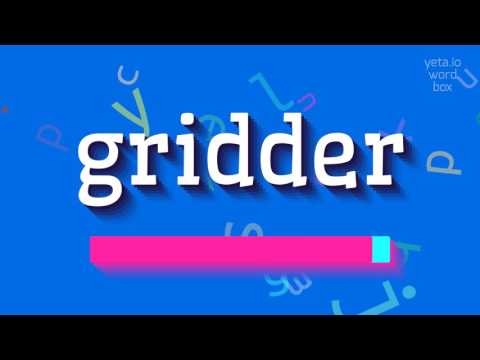 How to say "gridder"! (High Quality Voices)