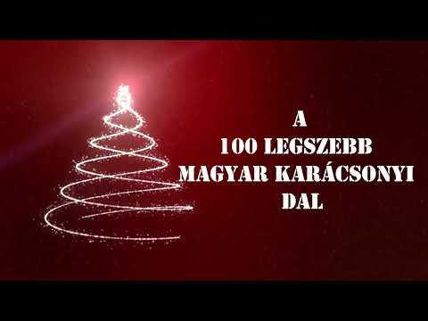 A 100 legszebb magyar karácsonyi dal (teljes válogatás)