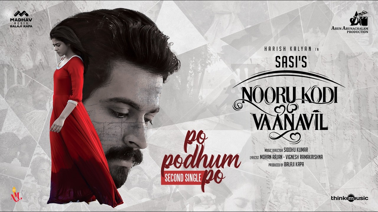Po Podhum Po - Video | Nooru Kodi Vaanavil | Harish Kalyan | Siddhi Idnani | Sasi | Siddhu Kumar