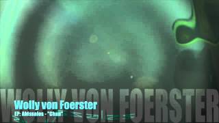 Wolly von Foerster - EP:  Abissales - Chau