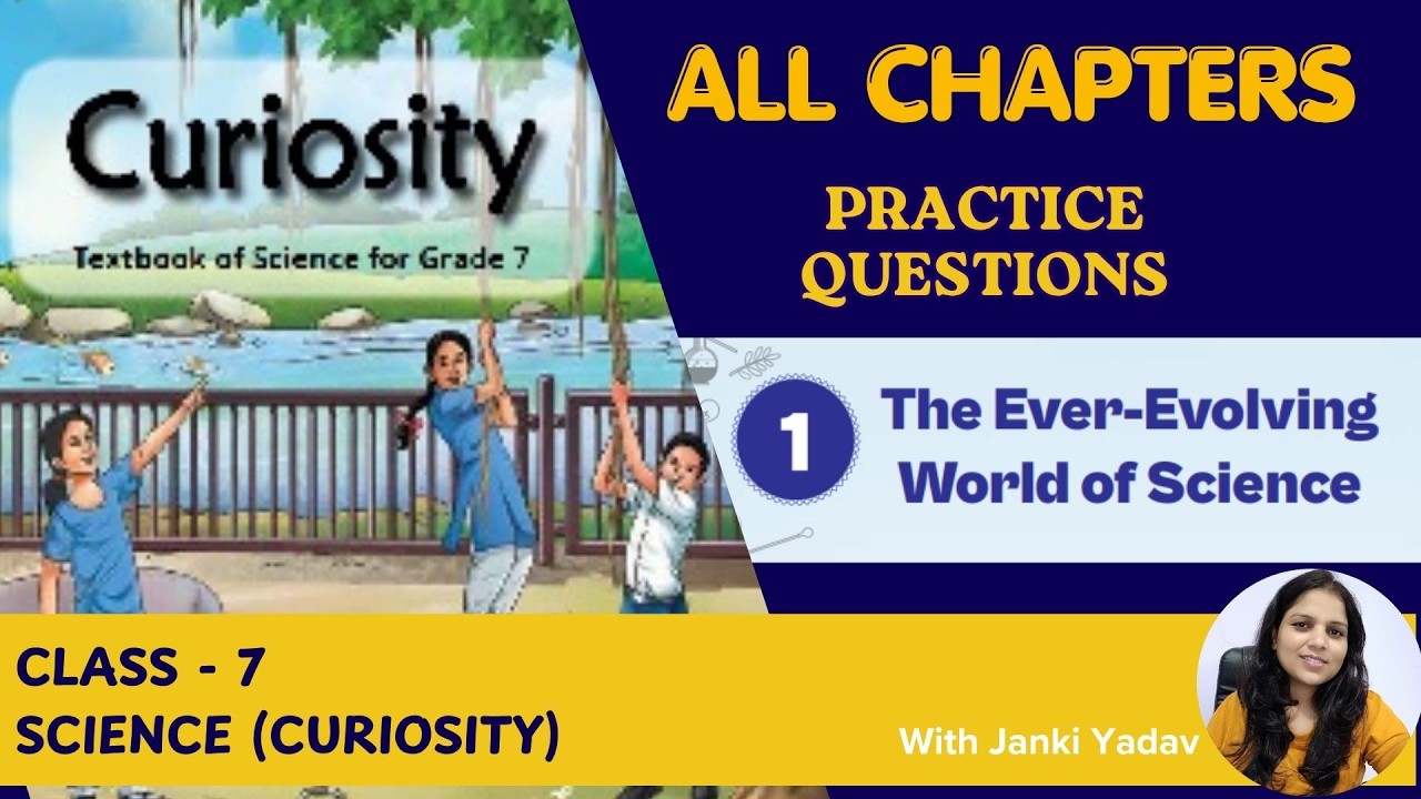 Class 7 Science Notes PDF | The Ever-Evolving World of Science | Exam Based | Practice Questions