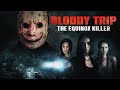 Deadly Getaway Bloody Trip The Equinox Killer Thriller Horror Movie Free Movie