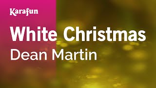 White Christmas - Dean Martin | Karaoke Version | KaraFun