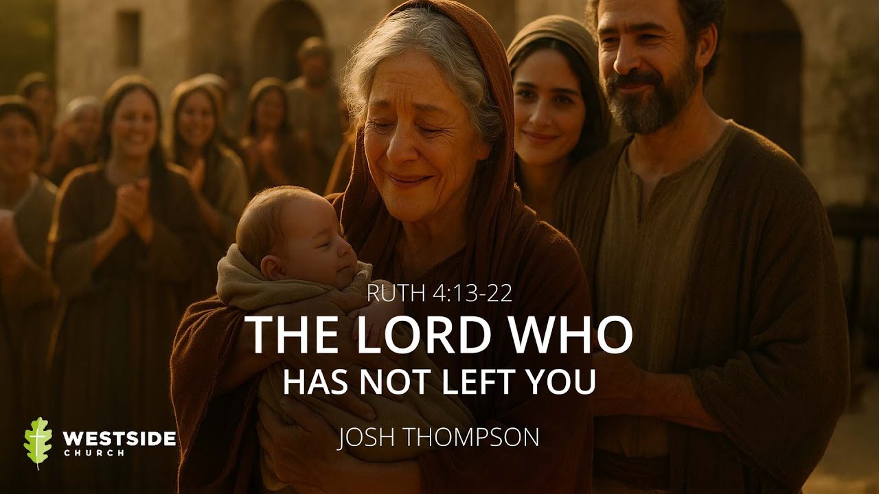 The LORD Who Has Not Left You