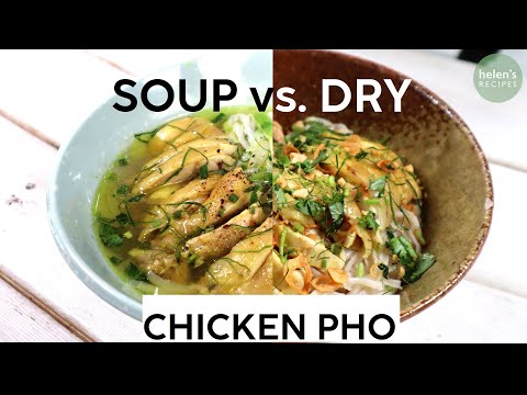 PHO GA 2 WAYS  (Vietnamese Chicken Noodle Soup)