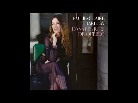 Emilie-Claire Barlow - Dans les rues de Québec (Official Audio)