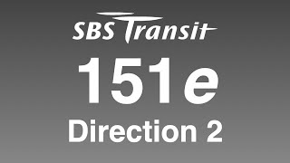 BFTP: SBS Transit Express 151e Direction 2 Hyperlapse