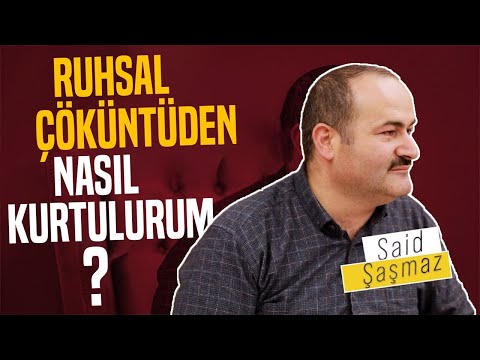 Psikoloğa Gitmeden Bu Videoyu İzleyin | Said Şaşmaz