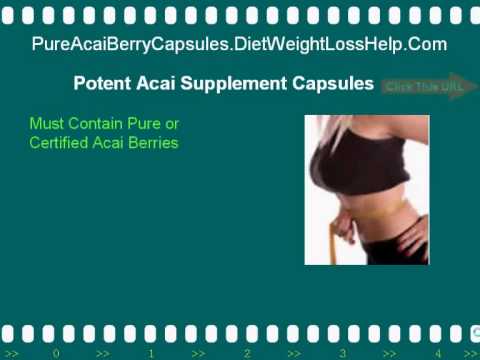 Pure Acai Berry Capsules - Shed Extra Weight with Acai Berry Supplement Capsules