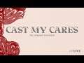 Cast My Cares (My Portion)