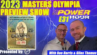 2023 Masters Olympia Preview Show MD Power Hour E31