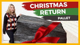 I GOT A PALLET OF CHRISTMAS RETURNS...WHAT'S INSIDE?