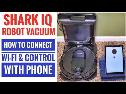SETUP WIFI Shark IQ Self Empty Base Robot Vacuum RV101AE Install Shark Clean App & Connect Phone