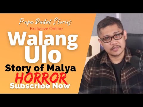 MALYA | PAPA DUDUT STORIES HORROR