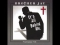 Brother Jay - God Really Loves me Back