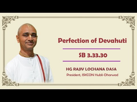 Perfection of Devahuti I SB 3.33.30 I HG Rajiv Lochana Dasa  I 25-03-2025