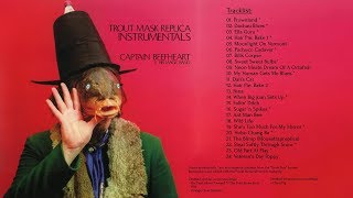 Captain Beefheart &amp; His Magic Band - Trout Mask Replica [INSTRUMENTALS] [Full Album]