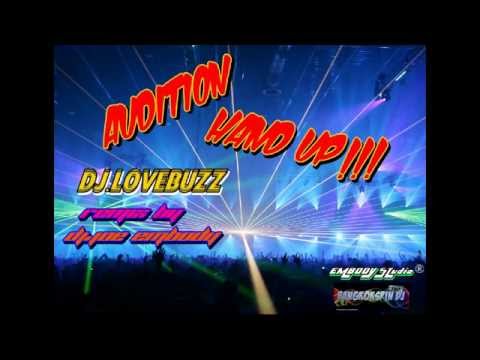 Hand up!!!   Dj Lovebuzz Ft  Lil jon Dj joe embody remix