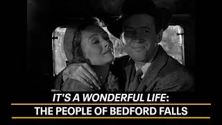 TCM: It's A Wonderful Life 75th Anniversary | The People of Bedford Falls