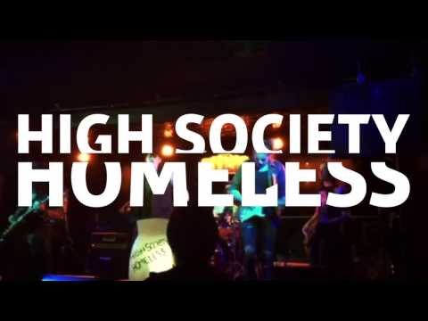 High Society Homeless - Silicone Tens Live