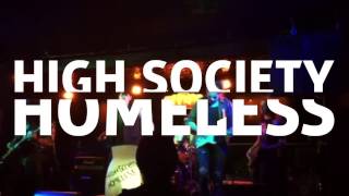 High Society Homeless - Silicone Tens Live