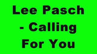 Lee Pasch - Calling For You