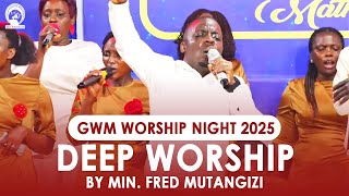 Download lagu DEEP WORSHIP BY MIN. FRED MUTANGIZI | GWM WORSHIP NIGHT 2025 mp3