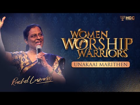 WOMEN WORSHIP WARRIORS - 2021 | UNAKAAI MARITHEN | RACHEL LAZARUS | LIVE MUSIC CONCERT
