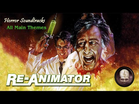 Re-Animator Soundtrack: Main Theme Evolution