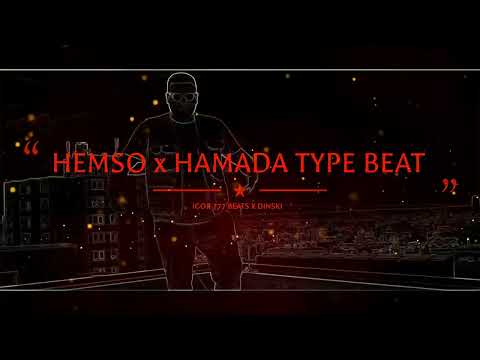 HEMSO X HAMADA TYPE BEAT | HARD EPIC STREET BEAT | prod by IGOR 777 BEATS x DINSKI