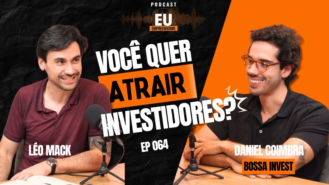 Startups, equity e captação, com Daniel Coimbra da Bossa Invest