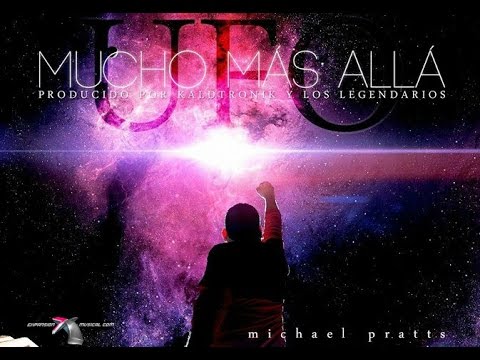 Michael Pratts - Mucho Más Allá ★Estreno★ | Nuevo 2014 HD