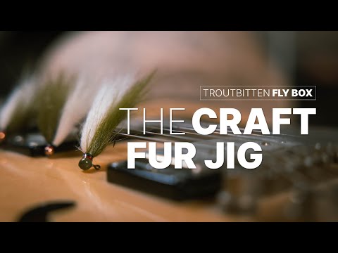 The Craft Fur Jig and The Craft Fur Streamer -- Troutbitten Fly Box