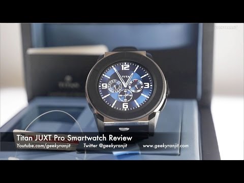 Titan JUXT Pro Smartwatch Review