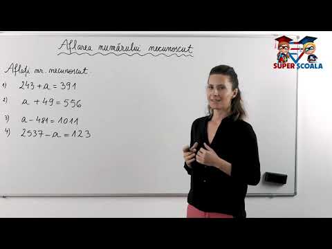 Clasa a IV-a - Aflarea numărului necunoscut