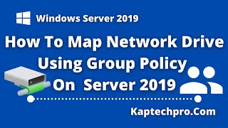 Map Network Drive Using Group Policy