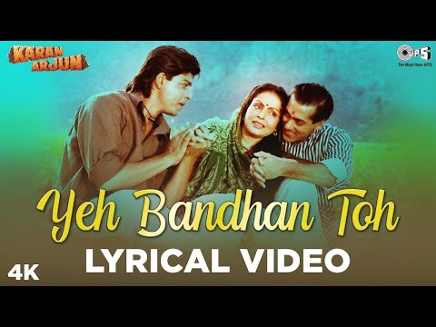 Yeh Bandhan Toh | Lyrical Song | Karan Arjun | Shah Rukh Khan, Salman Khan | Rajesh Roshan