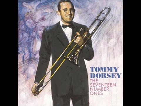 Tommy Dorsey    The Seventeen Number Ones